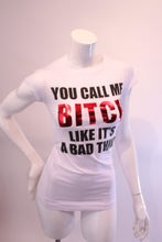 Load image into Gallery viewer, Like Its Bad Teeshirt
