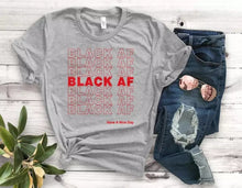 Load image into Gallery viewer, Black AF Have a Nice Day Tee Shirts
